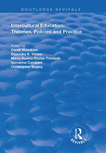 Stock image for Intercultural Education: Theories, Policies and Practices (Routledge Revivals) for sale by Chiron Media