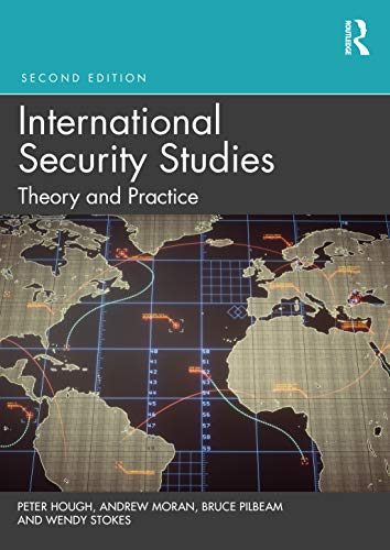 Stock image for International Security Studies : Theory and Practice for sale by Blackwell's