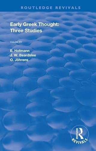 Beispielbild fr Early Greek Thought: Three Studies (Routledge Revivals) zum Verkauf von Chiron Media