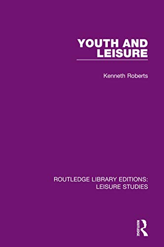 Stock image for Youth and Leisure (Routledge Library Editions: Leisure Studies) for sale by Chiron Media