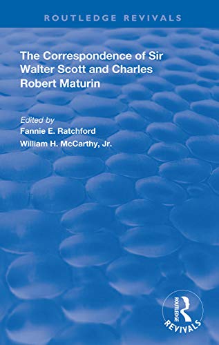 Beispielbild fr The Correspondence of Sir Walter Scott and Charles Robert Maturim (Routledge Revivals) zum Verkauf von Chiron Media