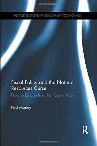 Beispielbild fr Fiscal Policy and the Natural Resources Curse zum Verkauf von Blackwell's