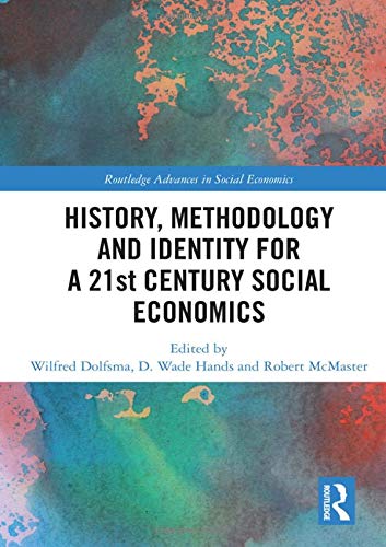 Imagen de archivo de History, Methodology and Identity for a 21st Century Social Economics a la venta por Chiron Media