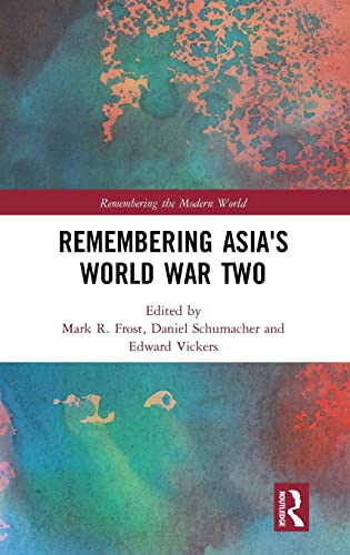 Imagen de archivo de Remembering Asias World War Two (Remembering the Modern World) a la venta por Reuseabook