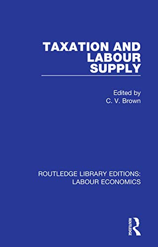 Stock image for Taxation and Labour Supply for sale by Blackwell's