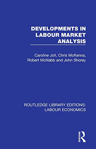 Stock image for Developments in Labour Market Analysis (Routledge Library Editions: Labour Economics) for sale by Chiron Media