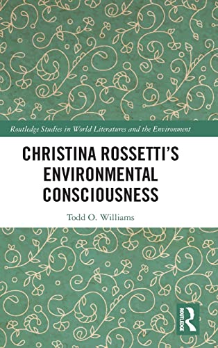 Beispielbild fr Christina Rossetti's Environmental Consciousness zum Verkauf von Buchpark