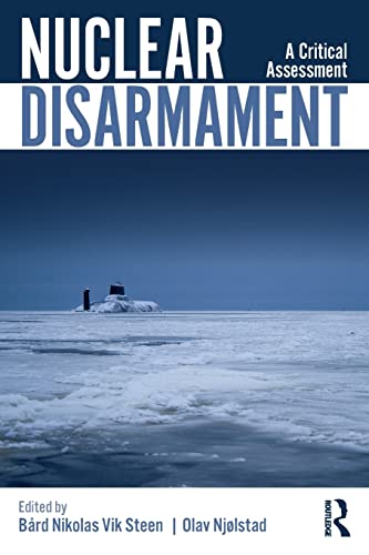 Stock image for Nuclear Disarmament: A Critical Assessment for sale by THE SAINT BOOKSTORE