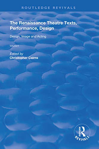 Stock image for The Renaissance Theatre: Texts, Performance, Design for sale by Blackwell's