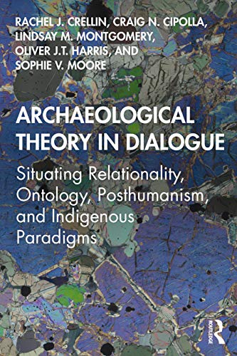 Stock image for Archaeological Theory in Dialogue for sale by Blackwell's