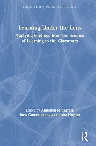 Imagen de archivo de Learning Under the Lens : Applying Findings from the Science of Learning to the Classroom a la venta por Buchpark
