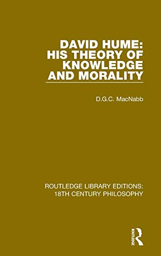 Imagen de archivo de David Hume: His Theory of Knowledge and Morality (Routledge Library Editions: 18th Century Philosophy) a la venta por HPB-Red