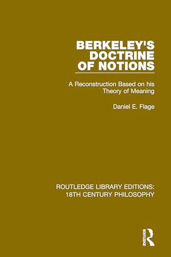 9780367136192: Berkeley's Doctrine of Notions: A Reconstruction Based on his Theory of Meaning (Routledge Library Editions: 18th Century Philosophy)