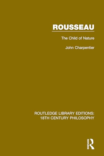 9780367136253: Rousseau: The Child of Nature (Routledge Library Editions: 18th Century Philosophy)