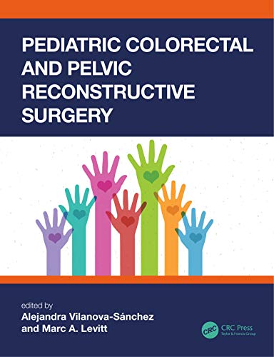 Imagen de archivo de Pediatric Colorectal and Pelvic Reconstructive Surgery a la venta por Books From California