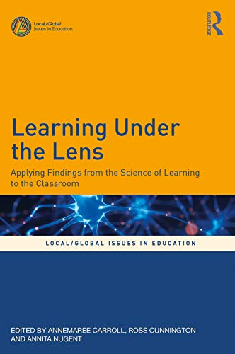 Imagen de archivo de Learning Under the Lens: Applying Findings from the Science of Learning to the Classroom a la venta por Blackwell's