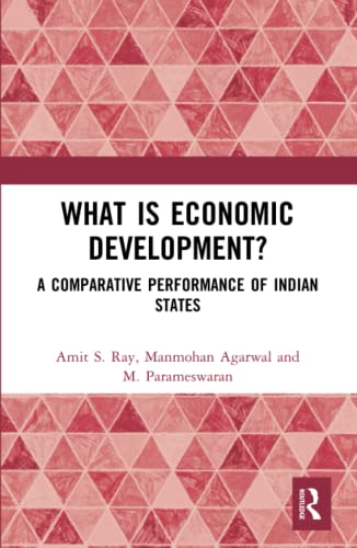 Imagen de archivo de What is Economic Development?: A Comparative Performance of Indian States a la venta por Chiron Media