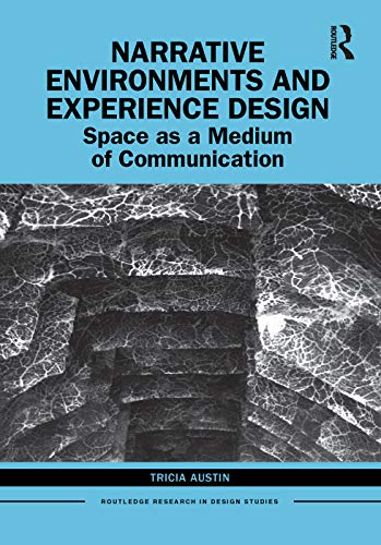 9780367138042: Narrative Environments and Experience Design: Space as a Medium of Communication (Routledge Research in Design Studies)