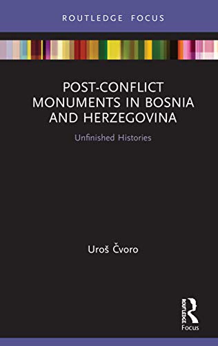 Stock image for Post-Conflict Monuments in Bosnia and Herzegovina for sale by Blackwell's