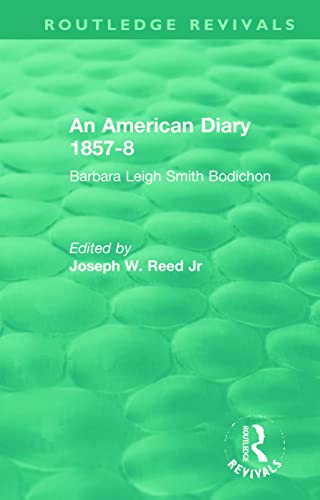 9780367138646: An American Diary 1857-8: Barbara Leigh Smith Bodichon: Barbara Leigh Smith Bodichon (Routledge Revivals)