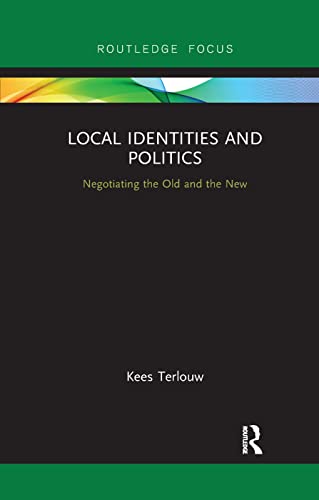 Stock image for Local Identities and Politics: Negotiating the Old and the New for sale by Blackwell's