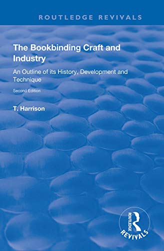 Imagen de archivo de The Bookbinding Craft and Industry a la venta por Blackwell's