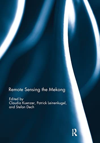 Beispielbild fr Remote Sensing the Mekong zum Verkauf von Blackwell's