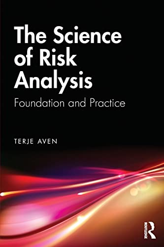 Beispielbild fr The Science of Risk Analysis: Foundation and Practice zum Verkauf von Blackwell's