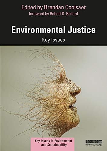 Stock image for Environmental Justice: Key Issues (Key Issues in Environment and Sustainability) for sale by WorldofBooks