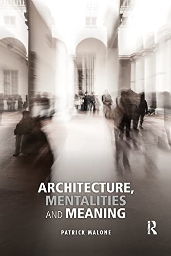 Beispielbild fr Architecture, Mentalities and Meaning zum Verkauf von Blackwell's