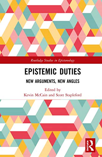 Beispielbild fr Epistemic Duties: New Arguments, New Angles (Routledge Studies in Epistemology) zum Verkauf von Chiron Media