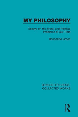 Imagen de archivo de My Philosophy: Essays on the Moral and Political Problems of our Time a la venta por Blackwell's