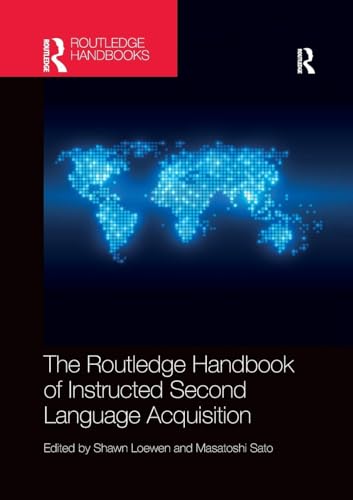 Beispielbild fr The Routledge Handbook of Instructed Second Language Acquisition (Routledge Handbooks in Applied Linguistics) zum Verkauf von GF Books, Inc.