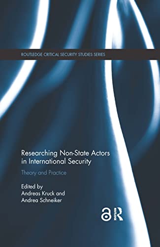 Stock image for Researching Non-state Actors in International Security: Theory and Practice for sale by Blackwell's