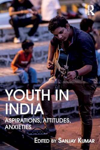 Beispielbild fr Youth in India: Aspirations, Attitudes, Anxieties zum Verkauf von Blackwell's