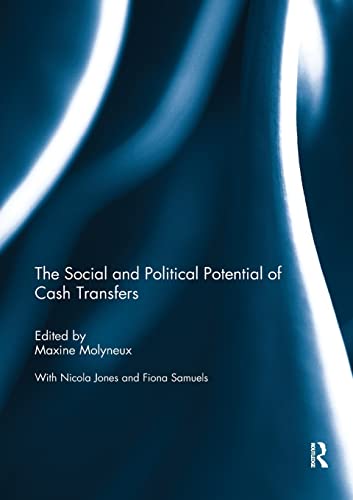 Stock image for The Social and Political Potential of Cash Transfers for sale by Blackwell's