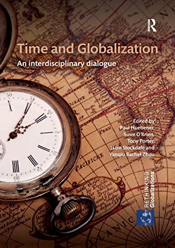 Stock image for Time and Globalization : An interdisciplinary dialogue for sale by Blackwell's