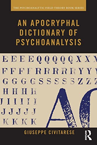 Beispielbild fr An Apocryphal Dictionary of Psychoanalysis zum Verkauf von Blackwell's