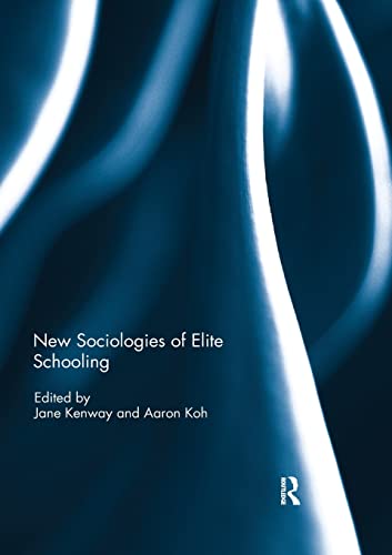 Imagen de archivo de New Sociologies of Elite Schooling a la venta por Blackwell's