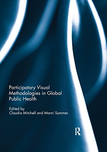 Beispielbild fr Participatory Visual Methodologies in Global Public Health zum Verkauf von Blackwell's
