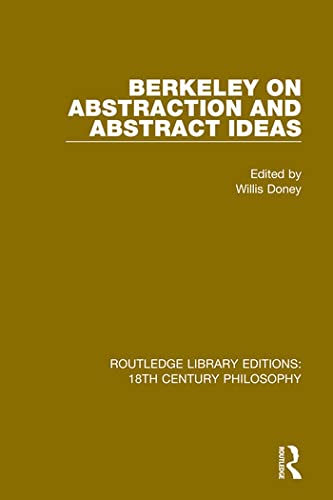 9780367143367: Berkeley on Abstraction and Abstract Ideas: 1 (Routledge Library Editions: 18th Century Philosophy)
