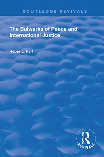 Beispielbild fr The Bulwarks of Peace and International Justice zum Verkauf von Blackwell's