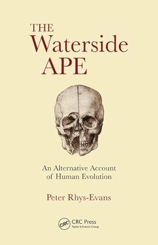 Beispielbild fr The Waterside Ape: An Alternative Account of Human Evolution zum Verkauf von WorldofBooks