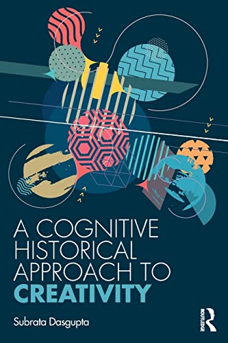 Imagen de archivo de A Cognitive-Historical Approach to Creativity a la venta por Books Unplugged