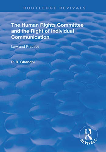 Stock image for The Human Rights Committee and the Right of Individual Communication: Law and Practice (Routledge Revivals) for sale by Chiron Media