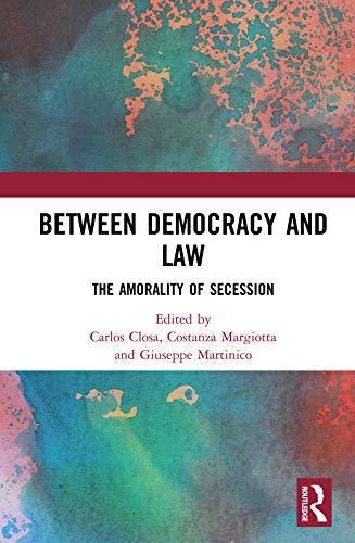 Imagen de archivo de Between Democracy and Law: The Amorality of Secession a la venta por Chiron Media