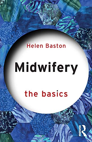 Beispielbild fr Midwifery: The Basics zum Verkauf von Blackwell's