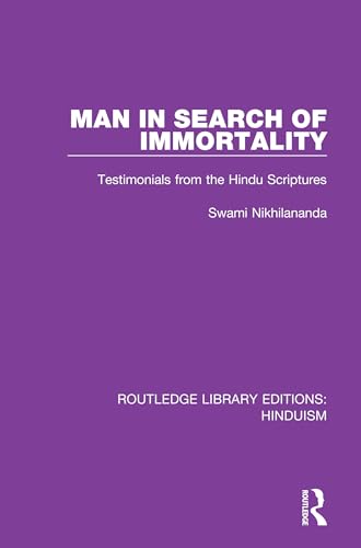 Beispielbild fr Man in Search of Immortality: Testimonials from the Hindu Scriptures zum Verkauf von Blackwell's