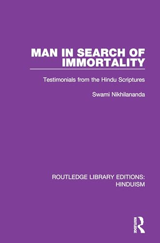 Stock image for Man in Search of Immortality: Testimonials from the Hindu Scriptures for sale by Blackwell's