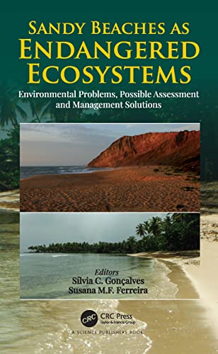 Imagen de archivo de Sandy Beaches as Endangered Ecosystems: Environmental Problems, Possible Assessment and Management Solutions a la venta por Russell Books